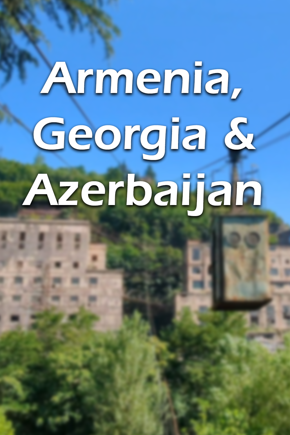 Armenia, Georgia & Azerbaijan poster